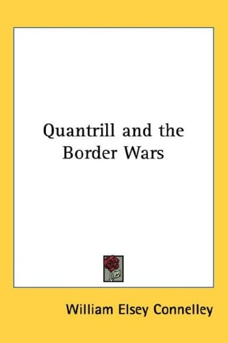 Quantrill and the Border Wars