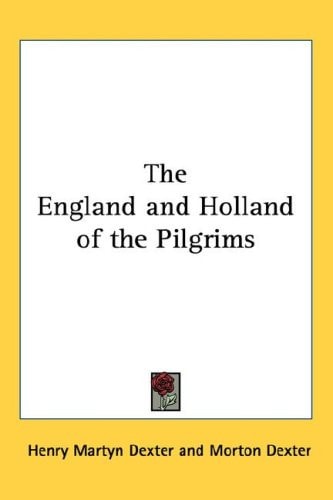 The England and Holland of the Pilgrims