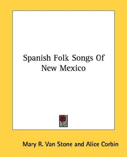 Spanish Folk Songs Of New Mexico