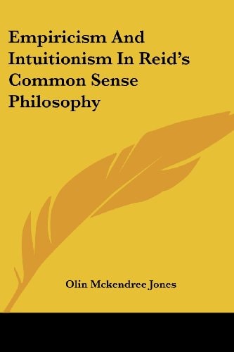 Empiricism And Intuitionism In Reid's Common Sense Philosophy