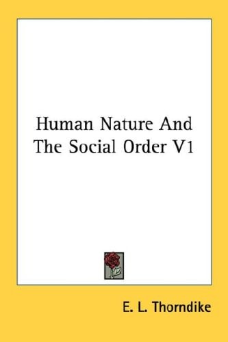 Human Nature And The Social Order V1