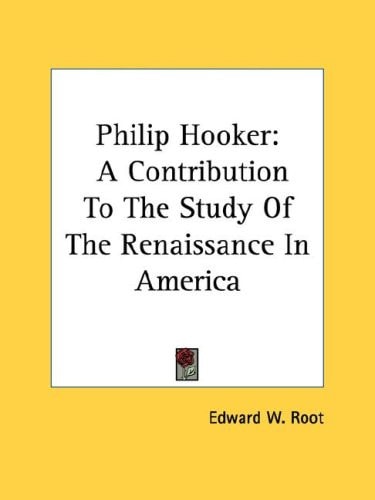 Philip Hooker: A Contribution to the Study of the Renaissance in America