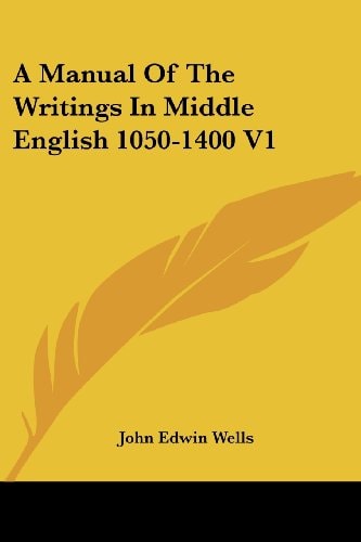 A Manual Of The Writings In Middle English 1050-1400 V1