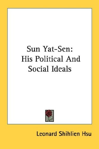 Sun Yat-Sen: His Political and Social Ideals
