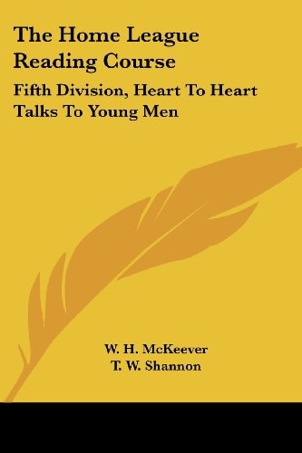 The Home League Reading Course: Fifth Division, Heart To Heart Talks To Young Men