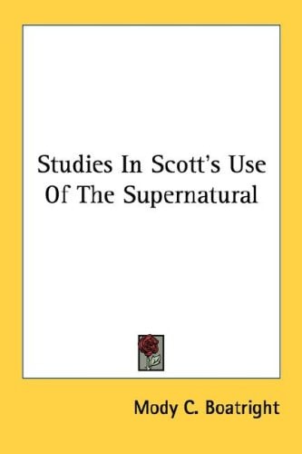 Studies In Scott's Use Of The Supernatural