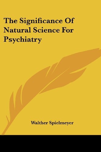 The Significance Of Natural Science For Psychiatry