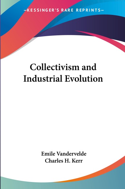 Collectivism and Industrial Evolution