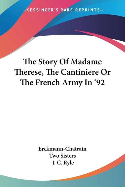 The Story Of Madame Therese, The Cantiniere Or The French Army In 92