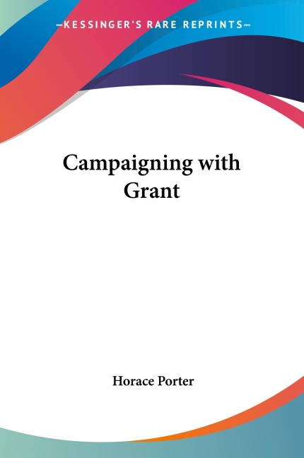 Campaigning with Grant