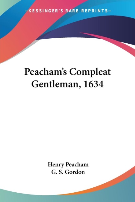 Peachams Compleat Gentleman, 1634