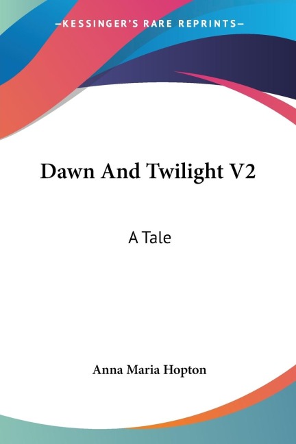 Dawn And Twilight V2: A Tale