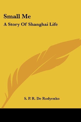 Small Me: A Story Of Shanghai Life