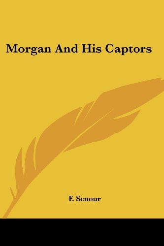 Morgan And His Captors
