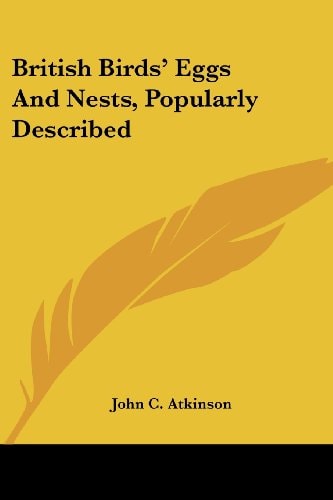 British Birds' Eggs And Nests, Popularly Described
