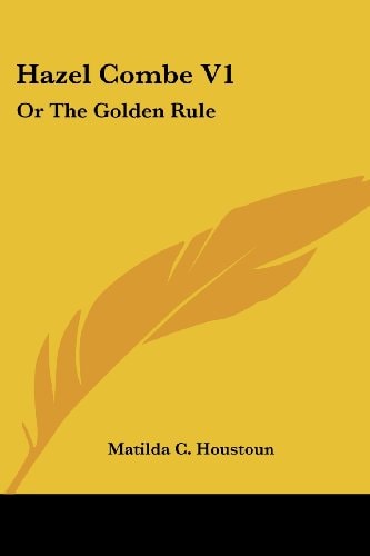 Hazel Combe V1: Or The Golden Rule