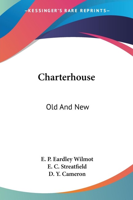 Charterhouse: Old And New