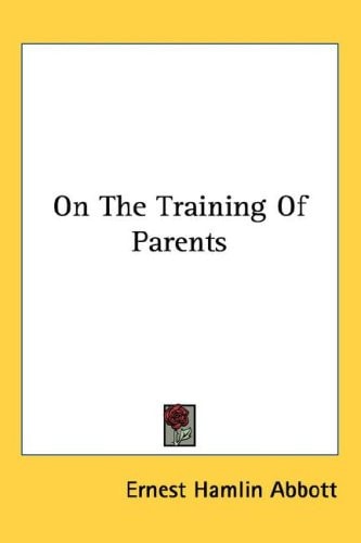 On The Training Of Parents