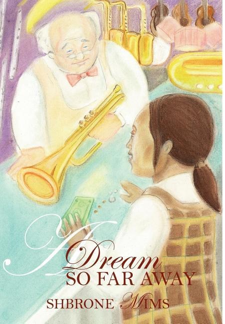 A Dream So Far Away