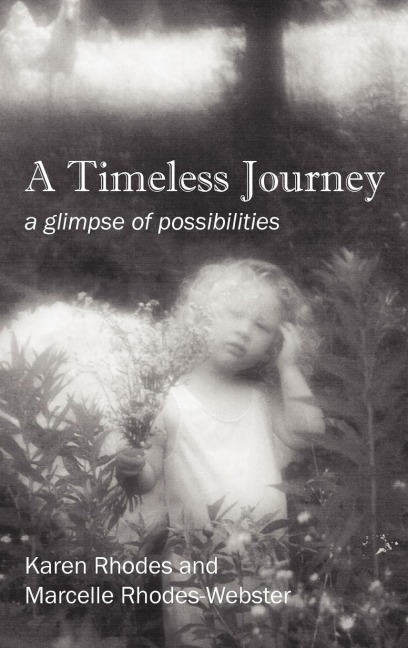 A Timeless Journey: a glimpse of possibilities