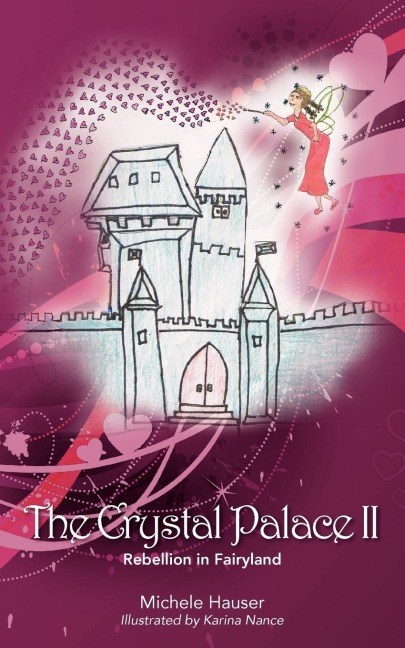 The Crystal Palace #2: Rebellion in Fairyland