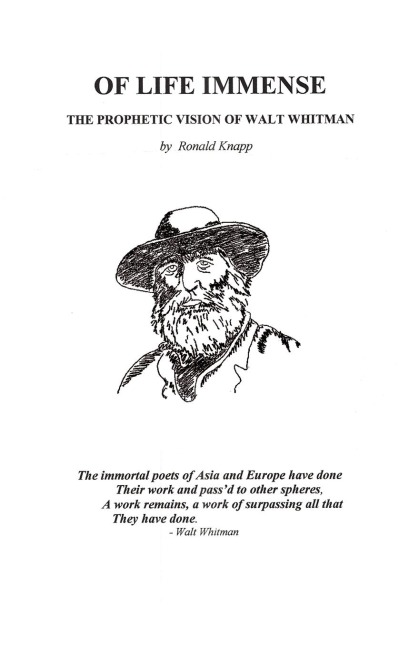 Of Life Immense: The Prophetic Vision of Walt Whitman