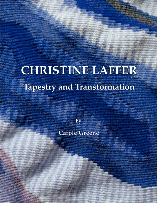 Christine Laffer: Tapestry and Transformation