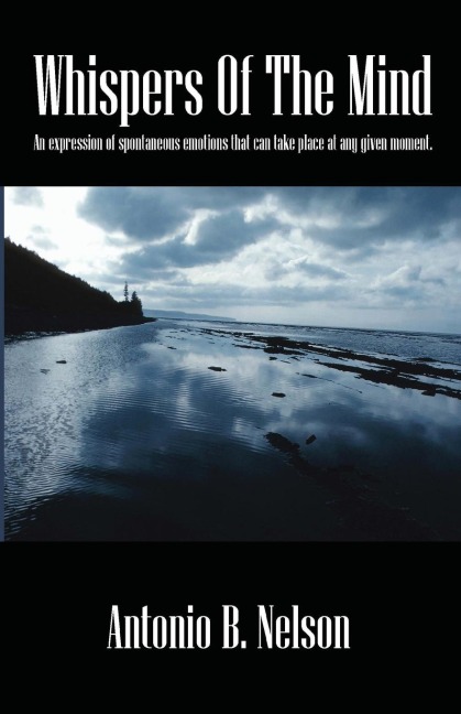 Whispers Of The Mind: An expression of spontaneous emotions that can take place at any given moment.