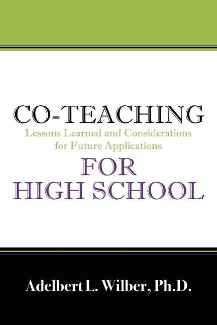 Co-Teaching for High School: Lessons Learned and Considerations for Future Applications