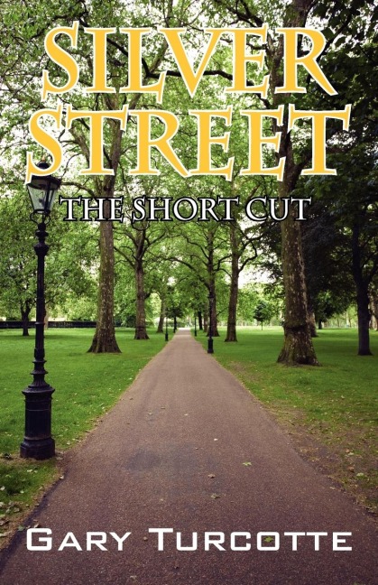 Silver Street: The Short Cut