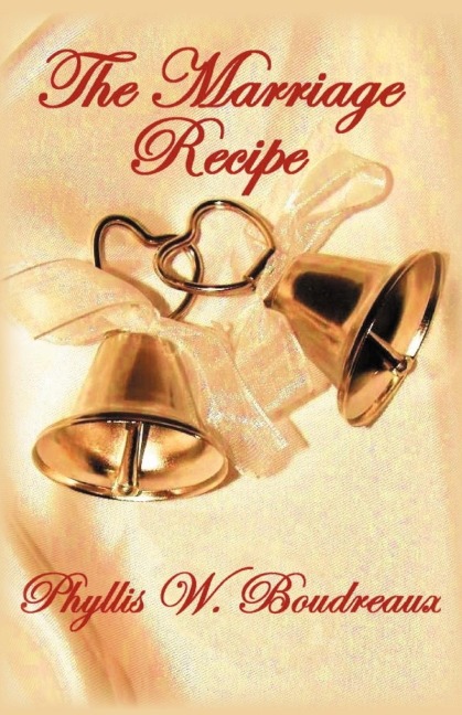 The Marriage Recipe: Ingredients for a  Savory Marriage