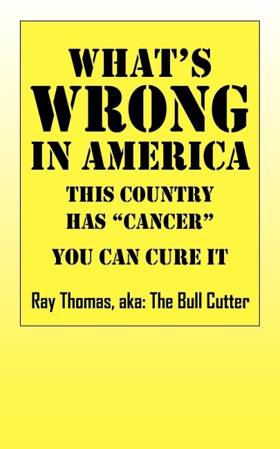 What's WRONG in America: This country has "cancer" You can cure it