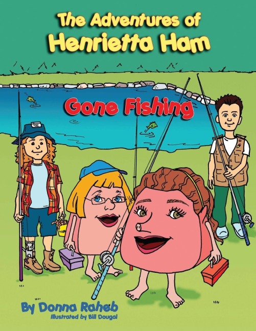 The Adventures of Henrietta Ham: Gone Fishing
