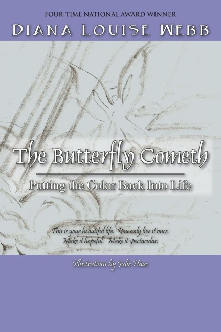 The Butterfly Cometh: Putting the Color Back Into Life