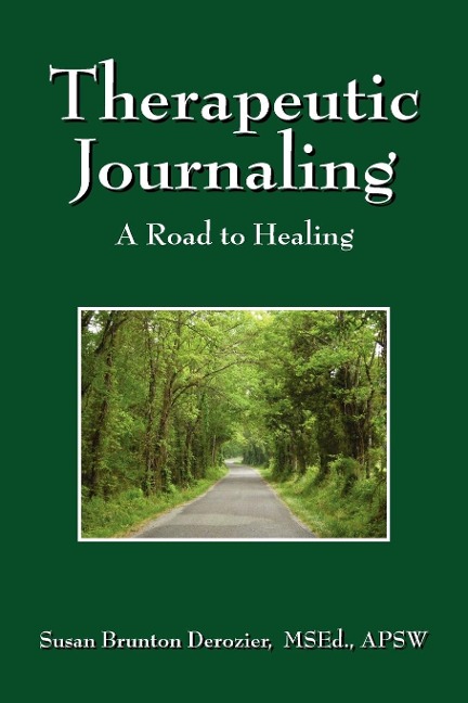 Therapeutic Journaling: A Road to Healing