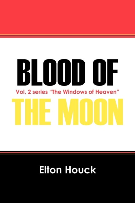 Blood of the Moon: Vol. 2 Series The Windows of Heaven
