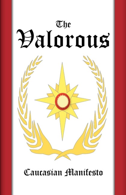 The Valorous: Caucasian Manifesto