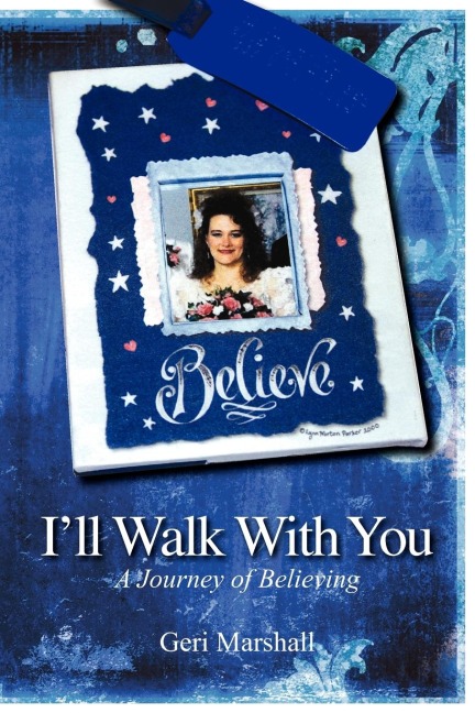 I'll Walk with You: A Journey of Believing