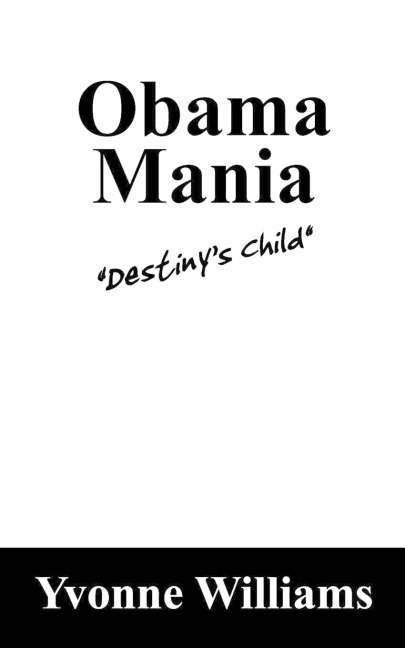 Obama Mania: Destiny's Child