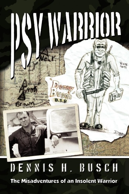 Psywarrior: The Misadventures of an Insolent Warrior
