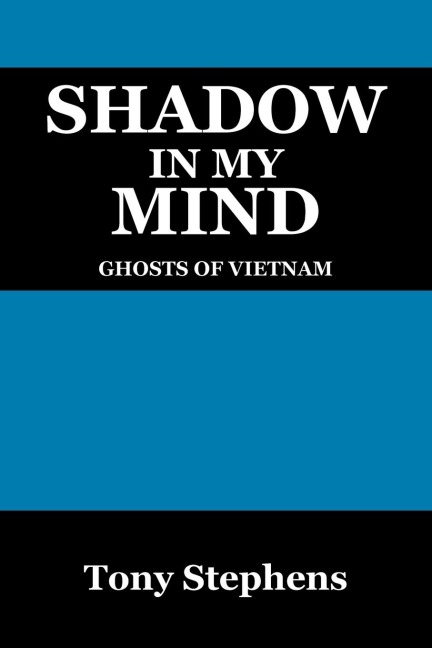 Shadow in My Mind: Ghosts of Viet Nam