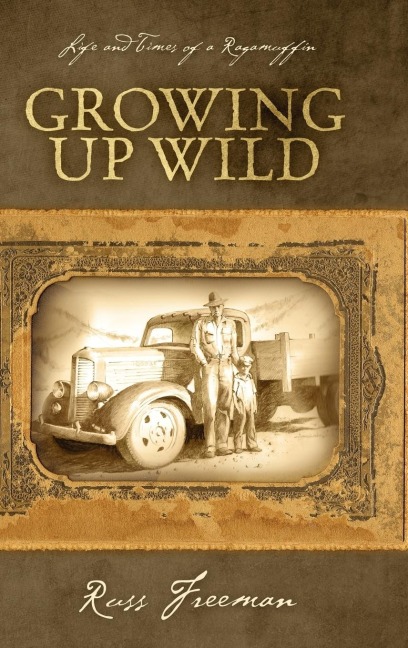 Life and Times of a Ragamuffin: Growing Up Wild
