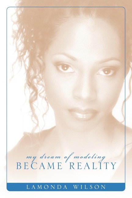 My Dream of Modeling Became Reality: Lamonda Wilson