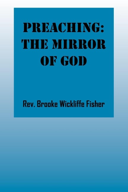 Preaching: The Mirror of God