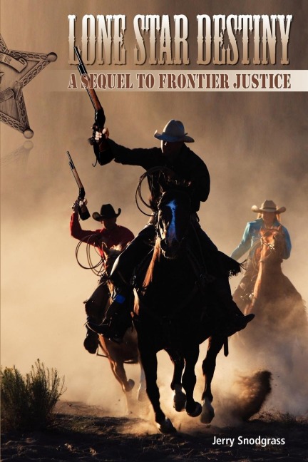 Lone Star Destiny: A Sequel to Frontier Justice