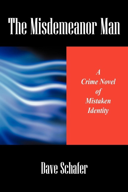 The Misdemeanor Man: A Crime Novel of Mistaken Identity