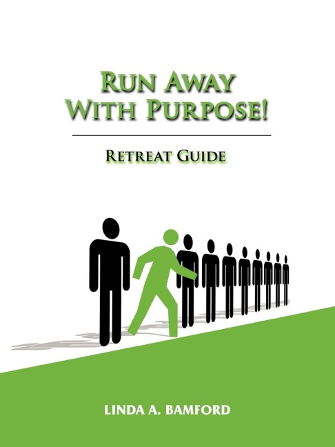 Run Away With Purpose: Retreat Guide