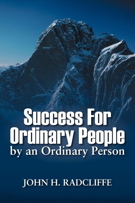 Success for Ordinary People by an Ordinary Person