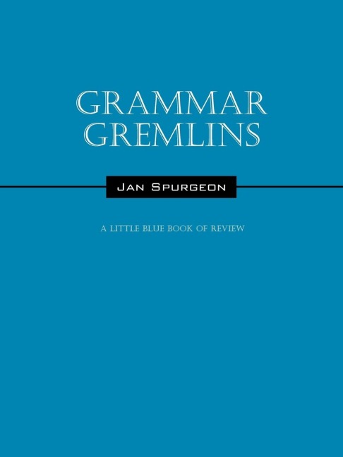 Grammar Gremlins: A Little Blue Book of Review