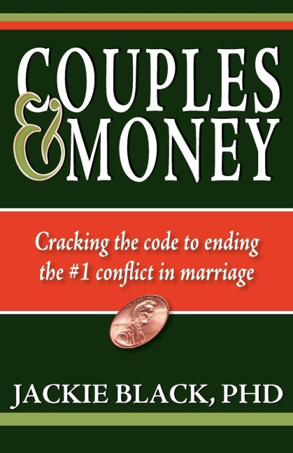 Couples and Money: Cracking the code to ending the #1 conflict in marriage